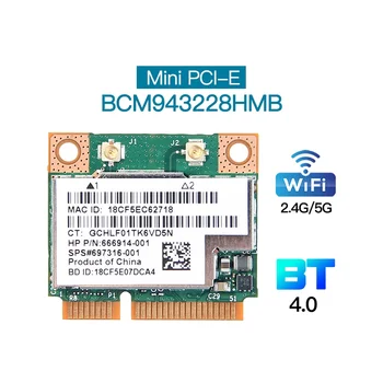 BCM943228HMB WiFi Korta Tinklo Korta Dual Band 300Mbps Bluetooth4.0 802.11 A/B/G/N Mini PCI-E Laptopo WLAN Adapteris