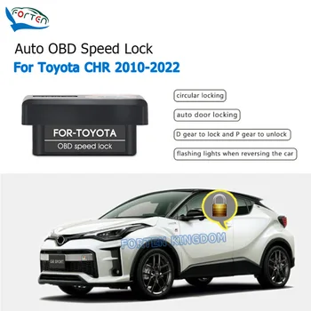 Forten Karalystės Automobilių Auto OBD Plug And Play Greitis Užrakinti ir Atrakinti Prietaisą, 4 Durų Toyota CHR 2010-2022